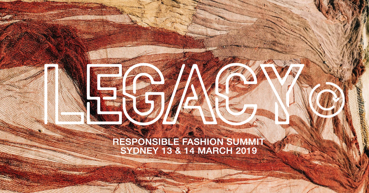 LEGACY - Responsible Fashion Summit 2019